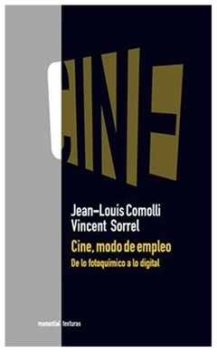 CINE, MODO DE EMPLEO - JEAN - LOUIS COMOLLI