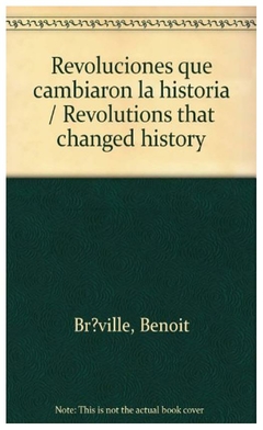 REVOLUCIONES QUE CAMBIARON LA HISTORIA -BREVILLE B