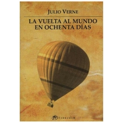 LA VUELTA AL MUNDO EN OCHENTA DIAS - JULIO VERNE