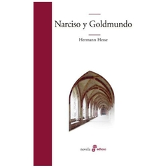 NARCISO Y GOLDMUNDO - HEMAN HESSE