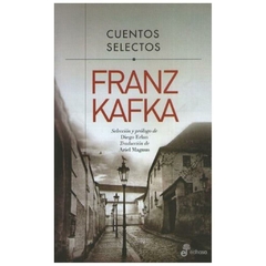 CUENTOS SELECTOS KAFKA - KAFKA FRANZ