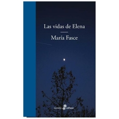 LAS VIDAS DE ELENA - MARIA FASCE