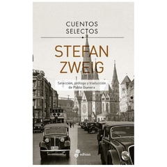 CUENTOS SELECTOS - STEFAN ZWEIG