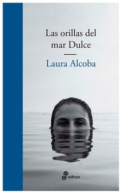 ORILLAS DEL MAR DULCE - ALCOBA LAURA