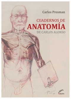 CUADERNOS DE ANATOMIA DE CARLOS ALONSO