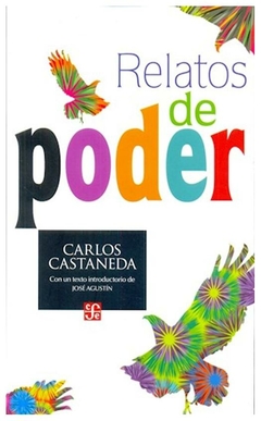 RELATOS DE PODER - CUARTO LIBRO - CASTANEDA CARLOS