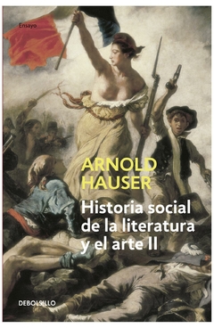 HISTORIA SOCIAL DE LA LITERATURA Y EL ARTE VOL N° 02 - HAUSER ARNOLD