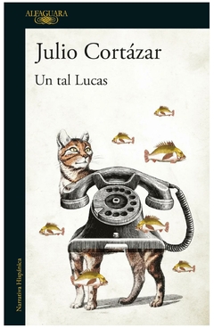 UN TAL LUCAS - JULIO CORTAZAR