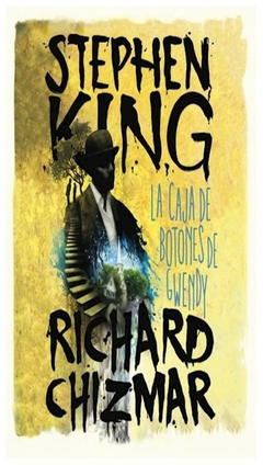 LA CAJA DE BOTONES DE GWENDY - RICHARD CHIZMAR STEPHEN KING