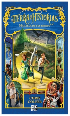 MAS ALLA DE LOS REINOS - LA TIERRA DE LAS HISTORIAS 4 - CHRIS COLFER