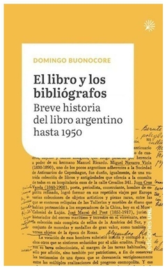 EL LIBRO Y LOS BIBLIÓGRAFOS - DOMINGO BUONOCORE