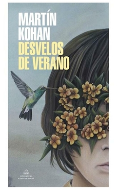 DESVELOS DE VERANO - MARTIN KOHAN