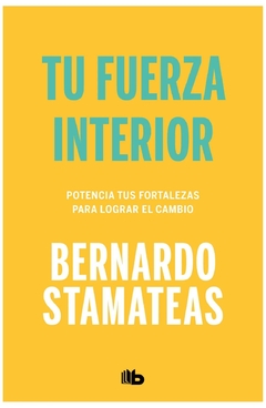 TU FUERZA INTERIOR - BERNARDO STAMATEAS