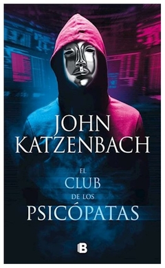 EL CLUB DE LOS PSICOPATAS - KATZENBACH JOHN