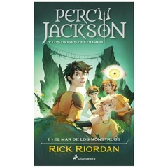 EL MAR DE LOS MONSTRUOS- SAGA PERCY JACKSON Y LOS DIOSES DEL OLIMPO N° 02 - RIORDAN RICK