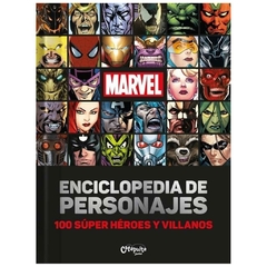 ENCICLOPEDIA DE PERSONAJES - 100 SUPER HEROES Y VILLANOS