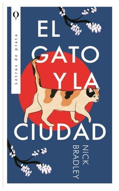 EL GATO Y LA CIUDAD - KIRSTEN BRADLEY