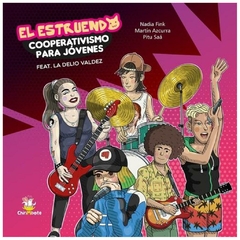 EL ESTRUENDO . COOPERATIVISMO PARA JOVENES - SAA FINK