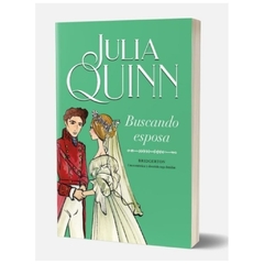 BUSCANDO ESPOSA - BRIDGERTON 8 - JULIA QUINN