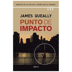 PUNTO DE IMPACTO - JAMES QUEALLY