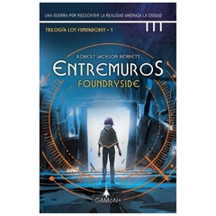 ENTRMUROS - TRILOGIA LOS FUNDADORES 1 - JACKSON BENNETT ROBERT