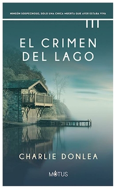 EL CRIMEN DEL LAGO - CHARLIE DONLEA