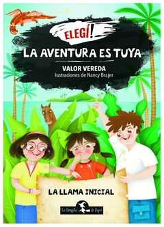 ELIGE TU PROPIA AVENTURA - LA LLAMA INICIAL - VALOR VEREDA