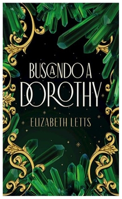 BUSCANDO A DOROTHY - ELIZABETH LETTS