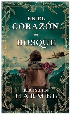 EN EL CORAZON DEL BOSQUE - KRISTIN HARMEL