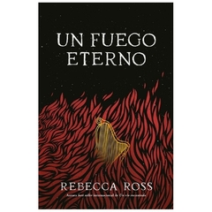 UN FUEGO ETERNO - UN RIO ENCANTADO N° 02 - REBECCA ROSS