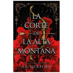 LA CORTE DE LA ALTA MONTAÑA - LAS CINCO CORONAS DE OKRITH 1- K. A MULFORD