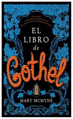 EL LIBRO DE GOTHEL - MARY MCMYNE