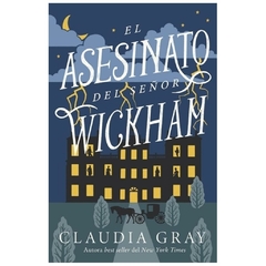 ASESINATO DEL SEÑOR WICKHAM - GRAY CLAUDIA