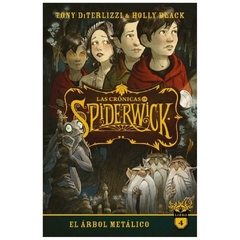 LAS CRONICAS DE SPIDERWICK N° 4 -HOLLY BLACK - TONY DITERLIZZI