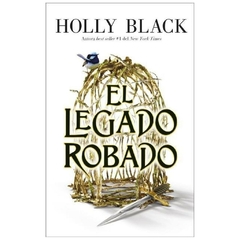EL LEGADO ROBADO - DULOGÍA THE STOLEN HEIR 1- HOLLY BLACK