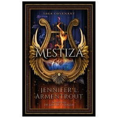 MESTIZA - SAGA COVENANT 1. L. ARMENTROUT JENNIFER