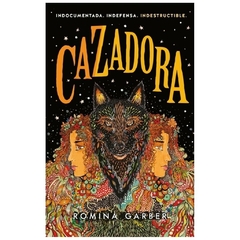 CAZADORA- SAGA LOBIZONA 2. - ROMINA GARBER