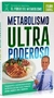 Metabolismo Ultra Poderoso