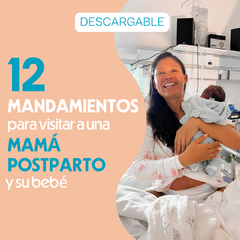 Descargable GRATIS: 12 mandamientos para visitar a mamá postparto