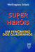 Super-heróis: um fenômeno dos quadrinhos | ebook