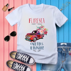 Camiseta Floresça