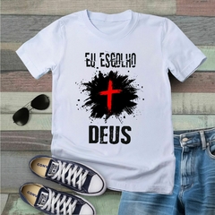 Camiseta eu Escolho Deus