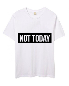 PROMO Remera Not today