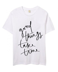 PROMO Remera Good things take time