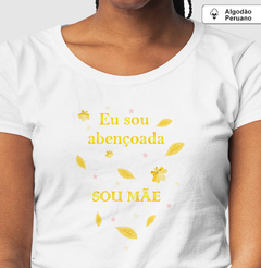 Camiseta Feminina Algodão Peruano Estampa Sou Mãe - loja online