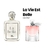 La Vie Est Belle 100ml - La bella Bortoletto