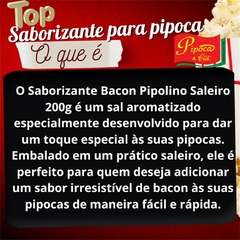 Saborizante pipoca salgada Pipolino bacon 200g - Cozinha Temperada