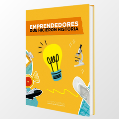 Emprendedores que hicieron historia