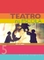 Teatro na Escola 5: 9 peças para jovens de 12 e 13 anos