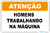 Placas de Atenção Homens Trabalhando na Máquina